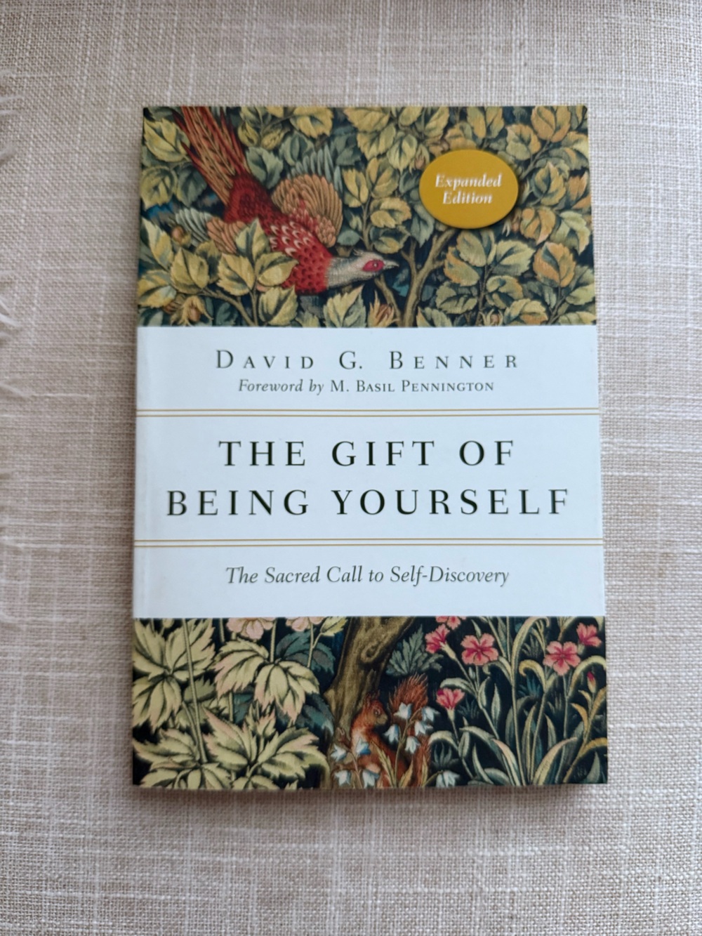 The Gift of Being Yourself David G Benner